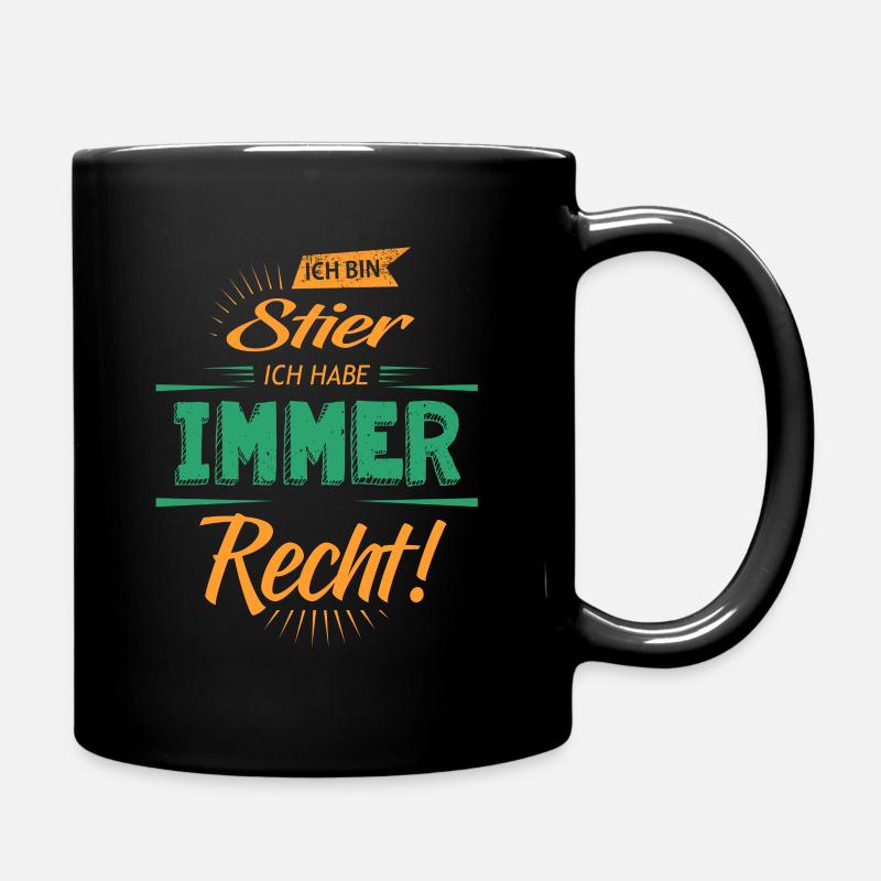 Lustiger Sternzeichen Stier Spruch - Tasse einfarbig - Schwarz