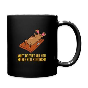 Was Dich Nicht Umbringt Macht Dich Stark Maus - Tasse einfarbig - Schwarz - Rechts