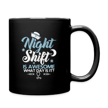 Nachtschicht ist fantastisch! - Tasse einfarbig - Schwarz - Rechts