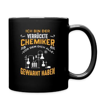verrückter CHEMIKER Labor Chemie Geschenk - Tasse einfarbig - Schwarz - Rechts
