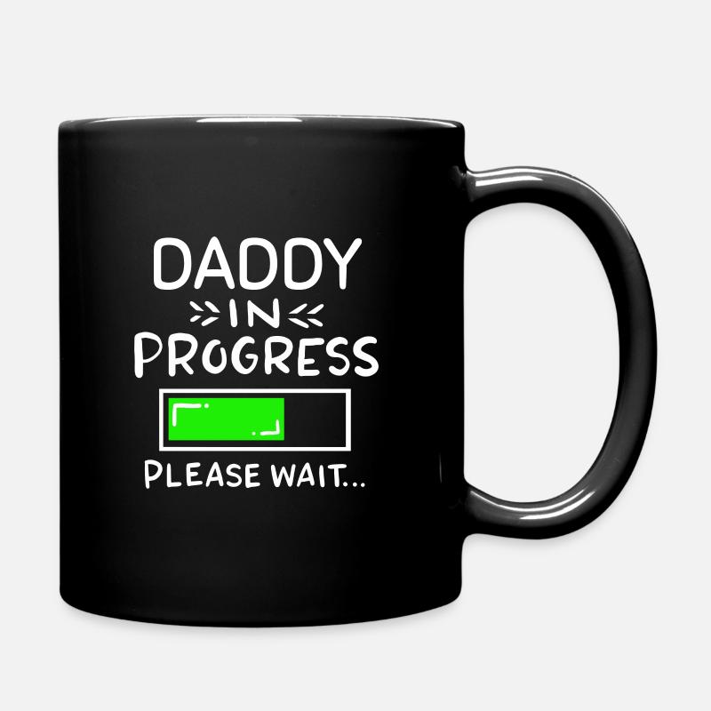 Vater lädt Schwangerschaft Geburt, Daddy in progre - Tasse einfarbig - Schwarz