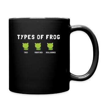 Types Of Frog: Tired, Frightened, Disillusioned - Full Colour Mug - black - Right