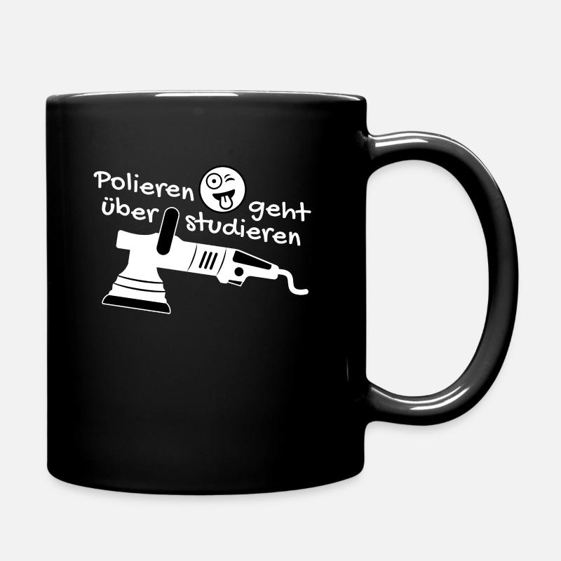 Polieren geht über studieren - Tasse einfarbig - Schwarz