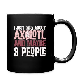 Axolotl Design - Ich kümmere mich nur um Axolotl! - Tasse einfarbig - Schwarz - Rechts