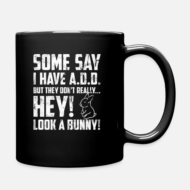 Certains disent que j’ai TDAH - Drôle de sort - Mug uni - noir