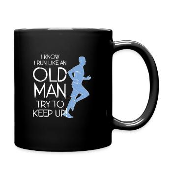 I Know I Run Like An Old Man - Try To Keep Up - Full Colour Mug - black - Right