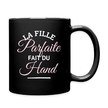 Cadeau humour handball femme - fille parfaite - Mug uni - noir - Droite