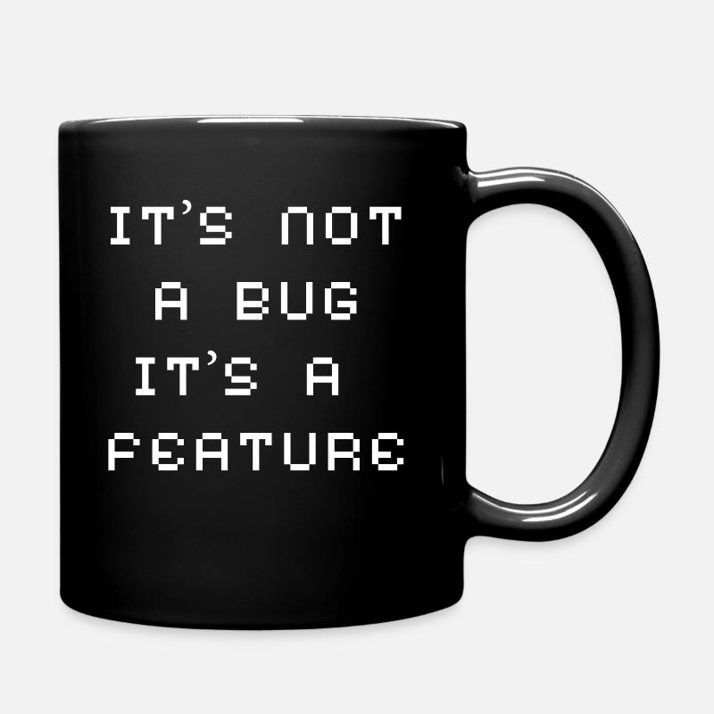 Pas de bug mais une fonctionnalité - Mug uni - noir