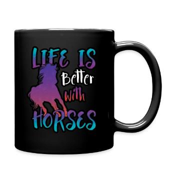 With horses, it's better to live - Full Colour Mug - black - Right