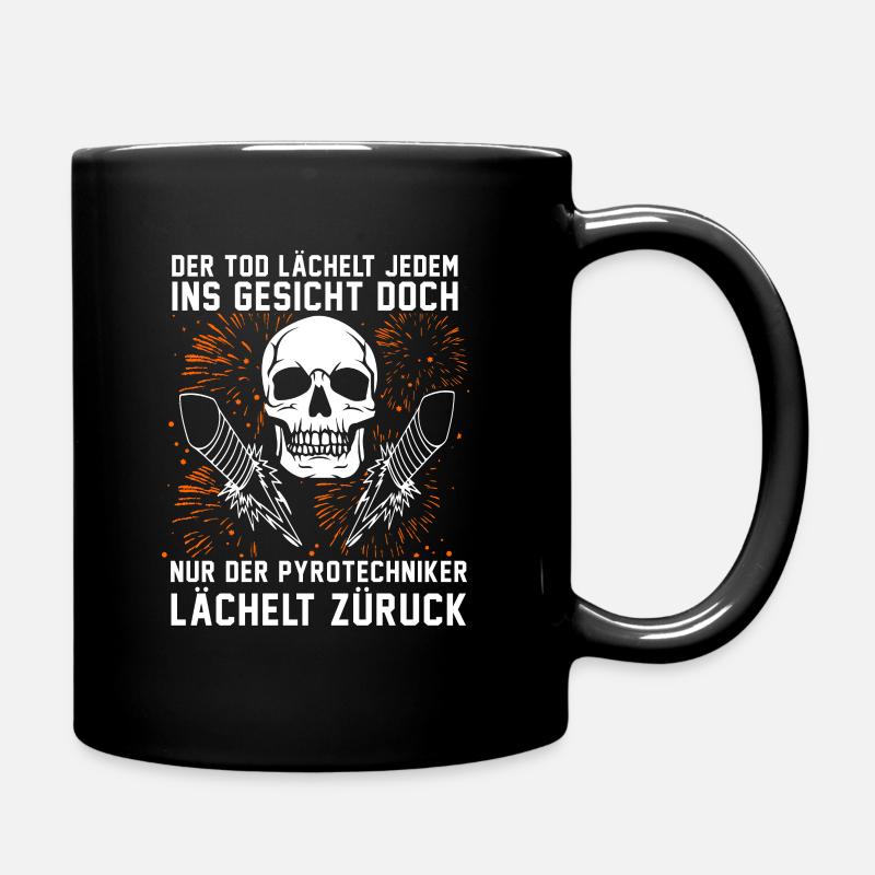 Der Tod lächelt jedem ins Gesicht - Pyrotechniker - Tasse einfarbig - Schwarz