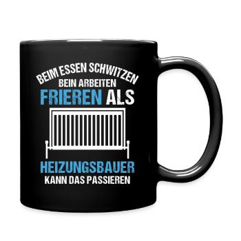 Heizungsbau Heizungsbauer Installateur Geschenk - Tasse einfarbig - Schwarz - Rechts