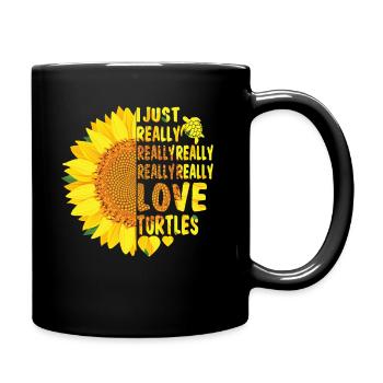 I Just Really Really Love Turtles Sunflower Women - Tasse einfarbig - Schwarz - Rechts