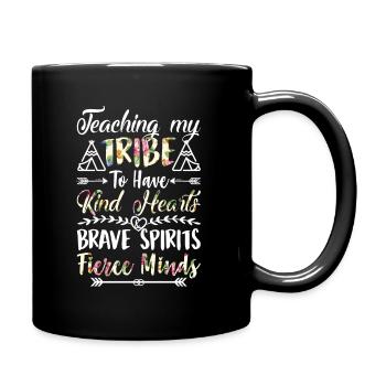 Apprendre à ma tribu à avoir des cœurs aimables et un esprit courageux - Mug uni - noir - Droite
