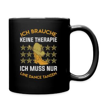 Keine Therapie Line Dance Geschenk - Tasse einfarbig - Schwarz - Rechts