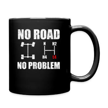 No Road No Problem Offroad Overland 4x4 Gelände - Tasse einfarbig - Schwarz - Rechts