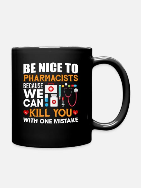 Les pharmaciens parce que nous pouvons vous tuer une erreur - Mug uni - noir
