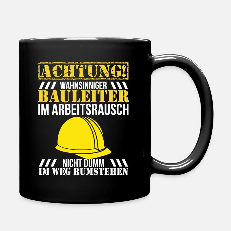 Bauleiter Baustelle Bauherr Geschenk - Tasse einfarbig - Schwarz