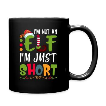 I'm Not An Elf I'm Just Short Funny Sarcasm - Full Colour Mug - black - Right
