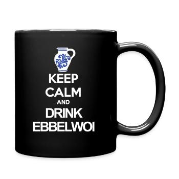 keep calm and drink ebbelwoi äppelwoi bembel hesse - Tasse einfarbig - Schwarz - Rechts
