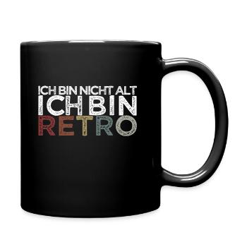 ich bin nicht alt ich bin retro opa oma geburtstag - Tasse einfarbig - Schwarz - Rechts
