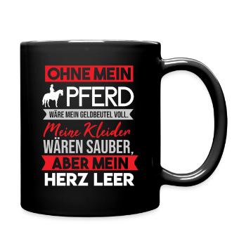 Lustiger Pferde Spruch für Reiter Pferd Geschenk - Tasse einfarbig - Schwarz - Rechts