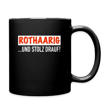 Rothaarig und stolz drauf - Tasse einfarbig - Schwarz - Rechts
