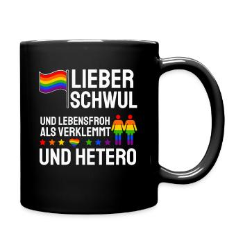 Lieber Schwul Und Lebensfroh Als Verklemmt Hetero - Tasse einfarbig - Schwarz - Rechts