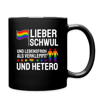 Lieber Schwul Und Lebensfroh Als Verklemmt Hetero - Tasse einfarbig - Schwarz - Rechts
