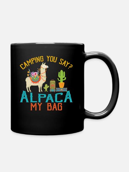 Camping You Say Alpaca My Bag Funny Llama Shirt - Tasse einfarbig - Schwarz