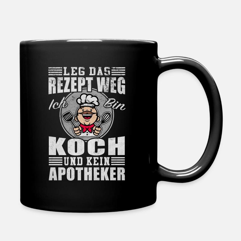 Koch Chefkoch Rezept Weg Kein Apotheker Geschenk - Tasse einfarbig - Schwarz