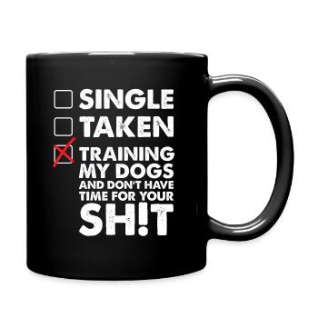 Single Taken Training My Dogs T-shirt - Mug uni - noir - Droite