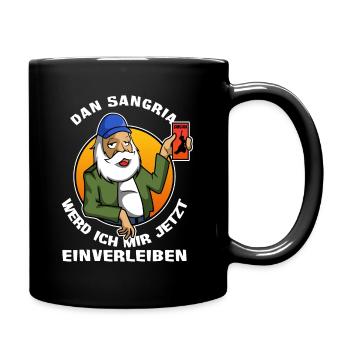 Den Sangria werd ich mir jetzt einverleiben - Tasse einfarbig - Schwarz - Rechts