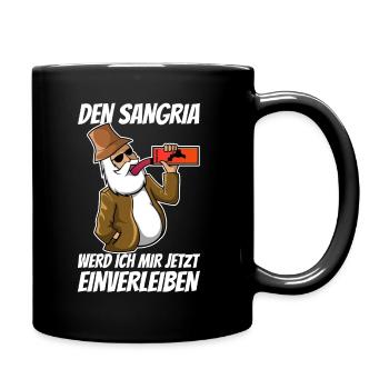 Den Sangria werd ich mir jetzt einverleiben - Tasse einfarbig - Schwarz - Rechts