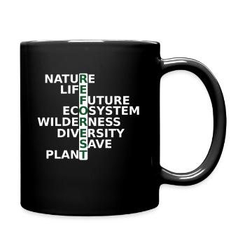 Aufforstung ist die Zukunft für Natur und Mensch. - Tasse einfarbig - Schwarz - Rechts