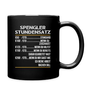Spengler Stundensatz Zimmerer Klempner Blechner - Tasse einfarbig - Schwarz - Rechts