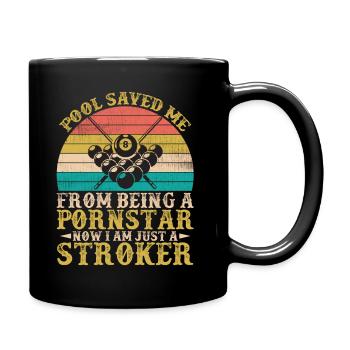 Pool Saved Me From Being A Pornstar Billards Joke - Full Colour Mug - black - Right