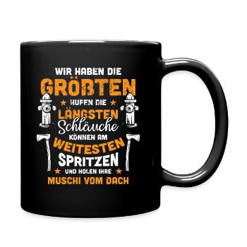 Lustiges Feuerwehr Spruch Geschenk für Feuerwehrma - Tasse einfarbig - Schwarz - Rechts