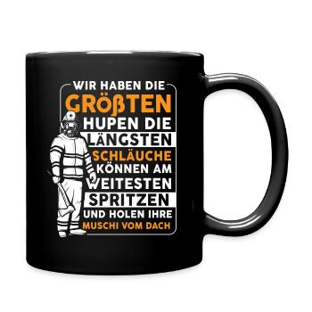 Lustiges Feuerwehr Spruch Geschenk für Feuerwehrma - Tasse einfarbig - Schwarz - Rechts