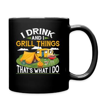 I Drink And I Grill Things Funny Grilling Party - Full Colour Mug - black - Right