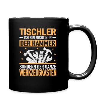 Tischler Hammer Werkzeugkasten Tischlerei Bauberuf - Tasse einfarbig - Schwarz - Rechts