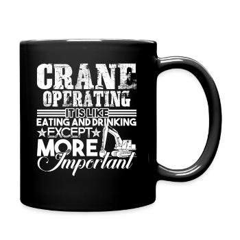 Crane Operator Crane Operator Is Important - Full Colour Mug - black - Right