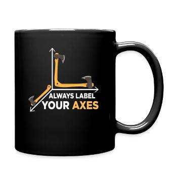 always label your axes - Full Colour Mug - black - Right