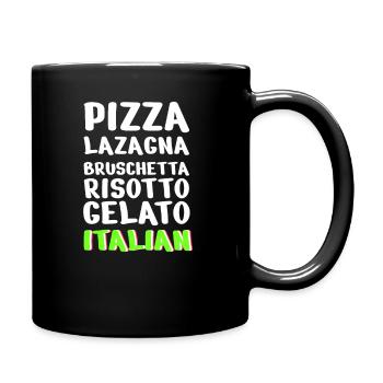 Italienisches Pizza-Design für italienische - Tasse einfarbig - Schwarz - Rechts
