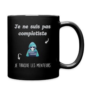 Je ne suis pas complotiste - Mug uni - noir - Droite