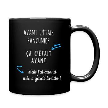 Avant j'étais rancunier - Mug uni - noir - Droite