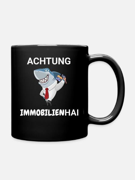 Achtung Immobilienhai - Tasse einfarbig - Schwarz