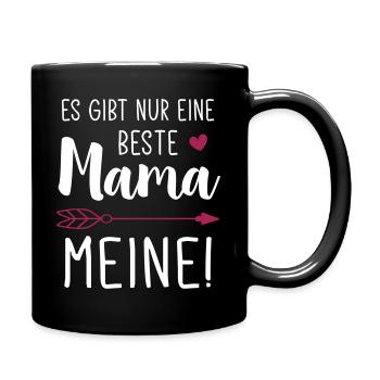 Es gibt nur eine Beste Mama - Meine! / Beste Mama - Tasse einfarbig - Schwarz - Rechts