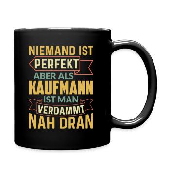 Kaufmann ist perfekt - Tasse einfarbig - Schwarz - Rechts