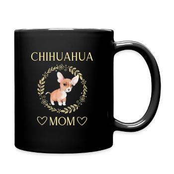 Chihuahua Mom, Chihuahua Mama - Tasse einfarbig - Schwarz - Rechts