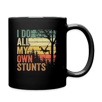 I Do All My Own Stunts Funny Arborist Gift Tree - Full Colour Mug - black - Right